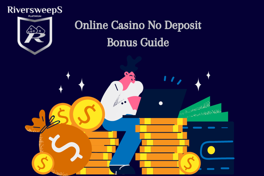 Online Casino No Deposit Bonus Guide
