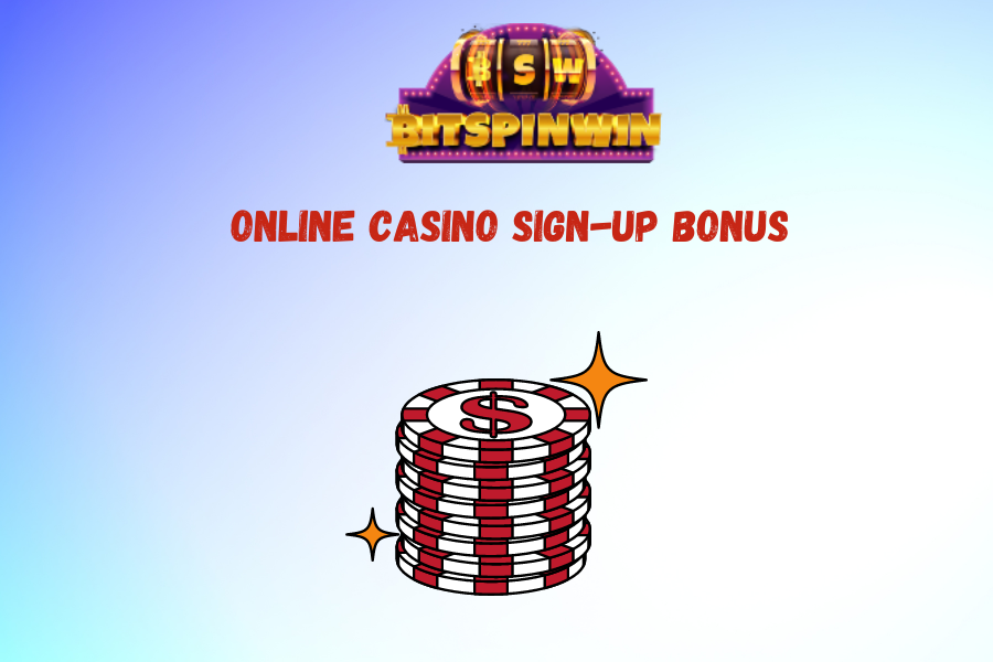 Online casino sign-up bonus