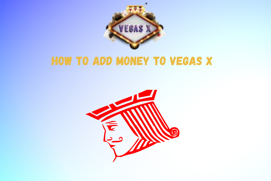 How to add money to vegas x