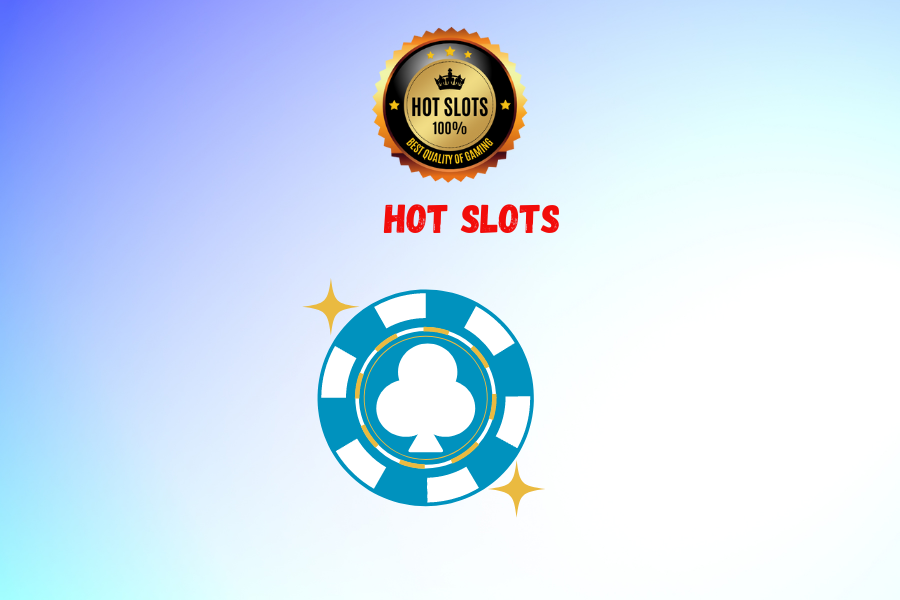 Hot slots